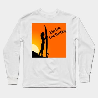 live life love surfing Long Sleeve T-Shirt